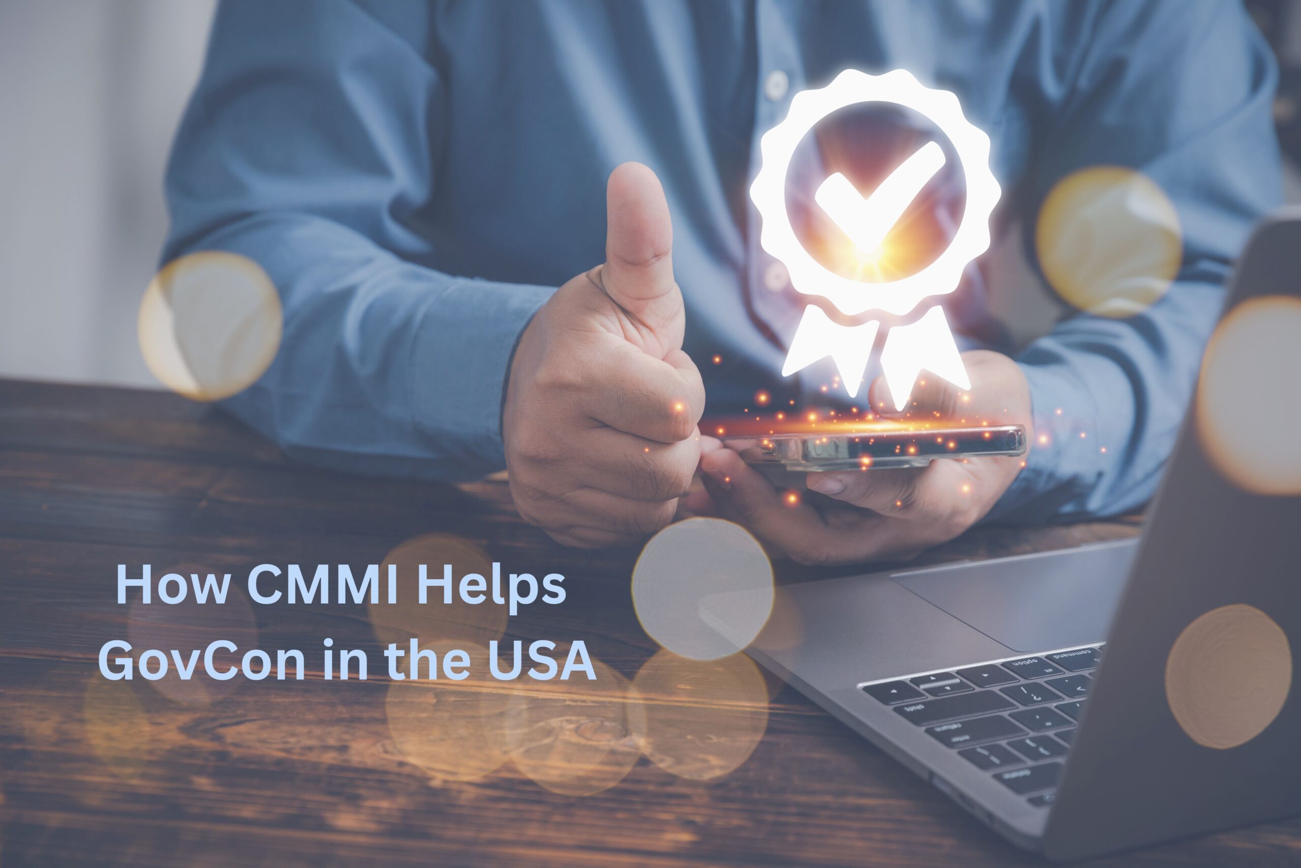 How CMMI Helps GovCon in the USA