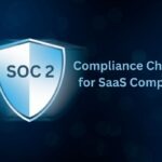 SOC 2 Compliance Checklist for SaaS Companies