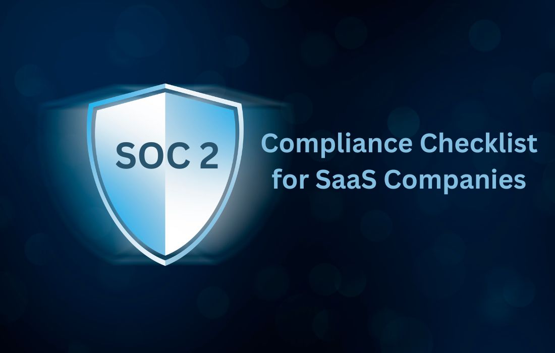 SOC 2 Compliance Checklist for SaaS Companies